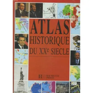 Atlas historique du XXe siècle