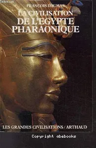 La Civilisation de l'Égypte pharaonique