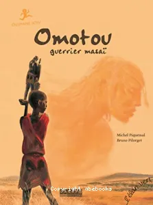 Omotou, guerrier masaï