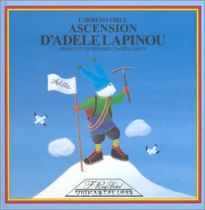 L'irrésistible ascention d'Adèle Lapinou