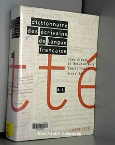 Dictionnaire des écrivains de langue française (A-L)