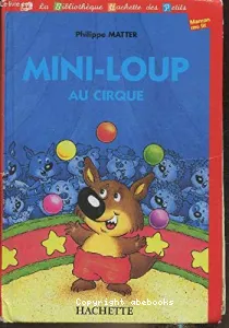 Mini-Loup au cirque