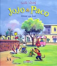 Jojo & Paco 7 Jojo & Paco tirent au but