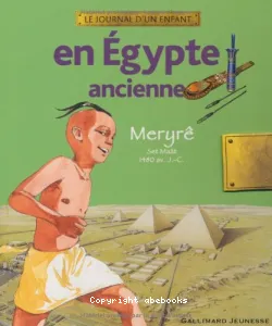 Le journal d'un enfant en Egypte Ancienne