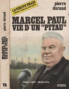Marcel paul, vie d'un pitau