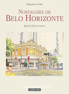 Nostalgies de Belo Horizonte