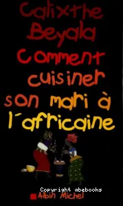 Comment cuisiner son mari a l'africaine