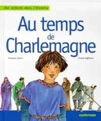 Au temps de Charlemagne