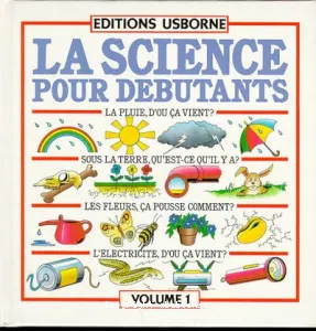 La science pour débutants volume 1