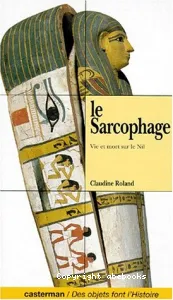 Le sarcophage, vie et mort sur le Nil
