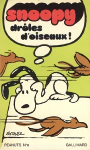 Snoopy Drôles d'oiseaux !