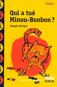 Qui a tué Minou-Bonbon ?