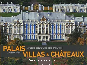 Palais, villas & châteaux