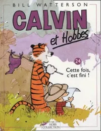 Calvin et Hobbes Tome 24 Cette fois, c'est fini !