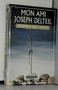 Mon ami Joseph Delteil