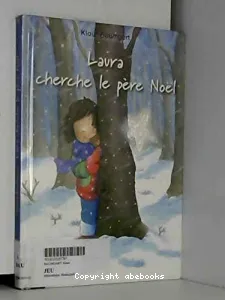 Laura cherche le Père Noël