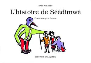 Histoire de Séédimwé