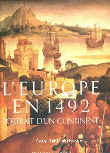 1492 L'Europe \ Au temps de la découverte de l'Amérique