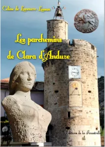 Les parchemins de Clara d'Anduze