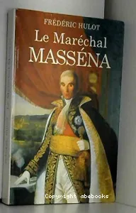 Le maréchal Masséna