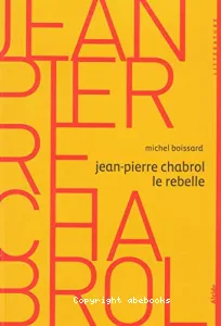 Jean-Pierre Chabrol, le rebelle