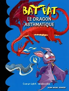 Le dragon asthmatique