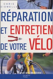 Réparation et entretien de votre vélo