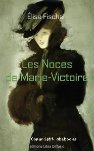 Les noces de Marie-Victoire