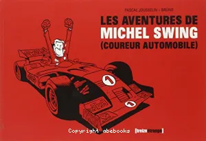 Les aventures de Michel Swing (coureur automobile)