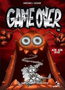 Game Over T16 - Aïe aïe eye