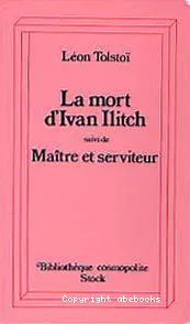 La Mort d'Ivan Ilitch ; (suivi de) Maître et serviteur