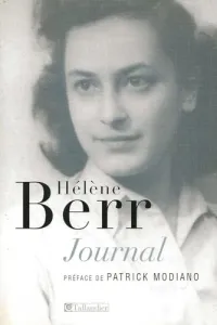 Journal, 1942-1944 ; suivi de : Hélène Berr, une vie confisquée