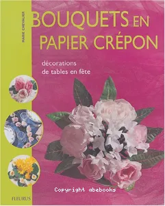 Bouquets en papier crépon