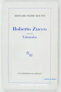 Roberto Zucco ; suivi de Tabataba