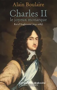 Charles II, le joyeux monarque