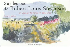 Sur les pas de Robert Louis Stevenson