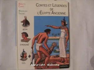 Contes et légendes de l'Eqypte Ancienne.