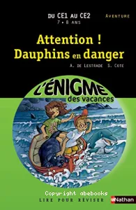 Attention! dauphins en danger