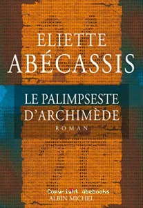 Le palimpseste d'Archimède