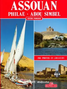 Assouan, Philae, Abou Simbel