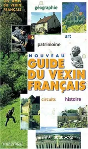 Nouveau guide du Vexin français