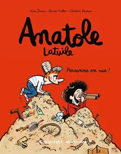 Anatole Latuile - T3 Personne en vue !