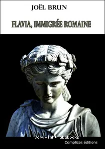 Flavia, immigrée romaine