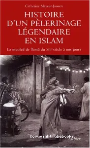 Histoire d'un pèlerinage légendaire en islam