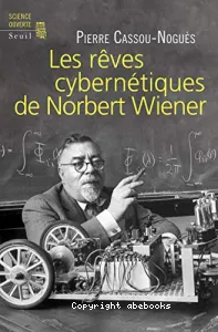 Les rêves cybernétiques de Norbert Wiener
