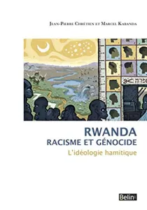 Rwanda, racisme et génocide
