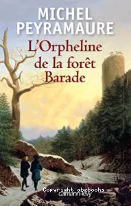 L'orpheline de la forêt Barade