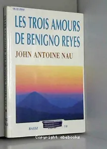Les trois amours de Benigno Reyes