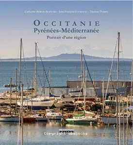 Occitanie, Pyrénées - Méditerrannée