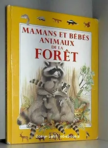 Mamans et bébés animaux de la forêt